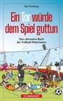 Ben Redelings: Ein Tor würde dem Spiel guttun, Buch