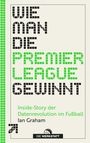 Ian Graham: Wie man die Premier League gewinnt, Buch