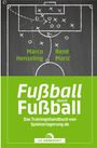 Marco Henseling: Fußball durch Fußball, Buch