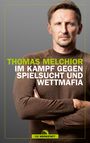 Thomas Melchior: Im Kampf gegen Spielsucht und Wettbetrug, Buch