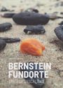 Carsten Gröhn: Bernstein Fundorte, Buch