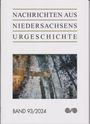 Archäologische Kommission für Niedersachsen Nds. Landesamt für Denkmalpflege H. Haßmann: Nachrichten aus Niedersachsens Urgeschichte, Buch