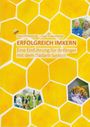Titel: "Erfolgreich Imkern". Einführung ins Dadant-System. Gelber Wabenhintergrund mit Fotos von Bienen und Imker*innen.