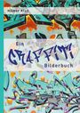 Ein Graffiti Bilderbuch, Buch
