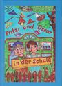 Titel: "Fritzi und Oskar in der Schule". Buntes Cover mit zwei Kindern, Schulgebäude und farbenfrohe Zeichnungen.