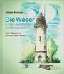 Text: "Günther Borchers, Die Weser & ihre Leuchttürme und Seezeichen, Vom Mäuseturm bis zum Roten Sand." Illustration eines Leuchtturms.