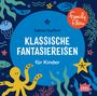 : Kids in Balance. 10 klassische Fantasiereisen für Kinder, CD