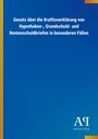 Titel: „Gesetz über die Kraftloserklärung von Hypotheken-, Grundschuld- und Rentenschuldbriefen in besonderen Fällen“. Unten rechts: „Antiphon Verlag“ und Logo. Hintergrund blau mit gelb-orangem Rand links.