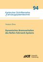 Yaoqun Zhou: Dynamisches Bremsverhalten des Reifen-Fahrwerk-Systems, Buch