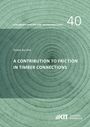 Simon Aurand: A Contribution to Friction in Timber Connections, Buch
