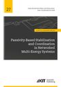 Titel: "Passivity-Based Stabilisation and Coordination in Networked Multi-Energy Systems". Oben ist "27". Unten ein KIT-Logo.