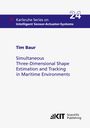 Tim Baur: Simultaneous Three-Dimensional Shape Estimation and Tracking in Maritime Environments, Buch