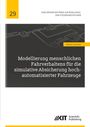 Markus Lemmer: Modellierung menschlichen Fahrverhaltens für die simulative Absicherung hoch-automatisierter Fahrzeuge, Buch