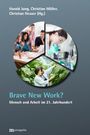 : Brave New Work?, Buch