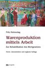 Fritz Helmedag: Warenproduktion mittels Arbeit, Buch