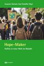 Axel Schaffer: Hope Maker, Buch