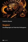 Friedrich Glauner: Neglect, Buch