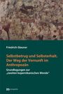 Friedrich Glauner: Selbstbetrug und Selbsterhalt. Der Weg der Vernunft im Anthropozän, Buch