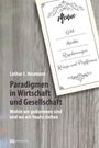 „Menu: Geld, Märkte, Regulierungen, Kriege und Pazifismus.“ Titel: Paradigmen in Wirtschaft und Gesellschaft.