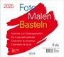 : Foto-Malen-Basteln Bastelkalender quer weiß 2025, KAL
