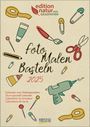 : Foto-Malen-Basteln Bastelkalender A4 Graspapier 2025, KAL