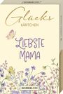 : Glückskärtchen-Liebste Mama, Buch