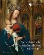 : Niederländische und französische Malerei 1400-1480, Buch