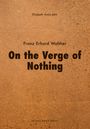 : On the Verge of Nothing, Buch