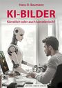 Hans D. Baumann: KI-Bilder, Buch