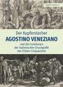 Angelika Marinovic: Der Kupferstecher Agostino Veneziano und die Funktionen der italienischen Druckgrafik des frühen Cinquecento, Buch