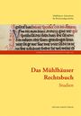 : Das Mühlhäuser Rechtsbuch, Buch