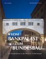 : Vom Bankpalast zum Bundesbau, Buch