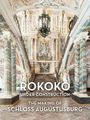 Text: "ROKOKO UNDER CONSTRUCTION THE MAKING OF SCHLOSS AUGUSTUSBURG." 

Elegante weiße Treppe mit prächtigen Säulen und Fresken.