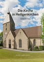 Joachim Kleinmanns: Die Kirche in Heiligenkirchen, Buch