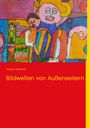 Turhan Demirel: Bildwelten von Außenseitern, Buch