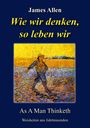 James Allen: Wie wir denken, so leben wir, Buch