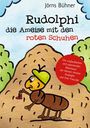 Jörns Bühner: Rudolphi, die Ameise mit den roten Schuhen, Buch