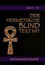 Johannes H. von Hohenstätten: Der hermetische Bund teilt mit, Buch