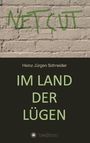 Heinz Jürgen Schneider: Im Land der Lügen, Buch
