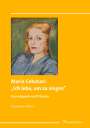Rosemarie Killius: Maria Cebotari: ¿Ich lebe, um zu singen¿, Buch