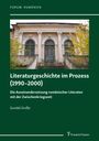 Gundel Große: Literaturgeschichte im Prozess (1990¿2000), Buch