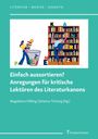 : Einfach aussortieren? Anregungen für kritische Lektüren des Literaturkanons, Buch