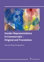 Stavroula Vergopoulou (Stave): Gender Representations in Commercials ¿ Original and Translation, Buch