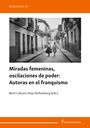 : Miradas femeninas, oscilaciones de poder: Autoras en el franquismo, Buch