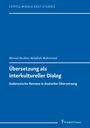 Ahmed Ibrahim Abdallah Mohmmed: Übersetzung als interkultureller Dialog, Buch