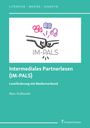 Marc Kudlowski: Intermediales Partnerlesen (IM-PALS) - Leseförderung mit Medienverbund, Buch