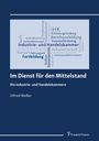 Buchtitel: "Im Dienst für den Mittelstand". Thema: Industrie- und Handelskammern. Autor: Ulfried Weisser.