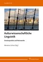Titel: Kulturwissenschaftliche Linguistik: Knotenpunkte und Netzwerke. Herausgeberin: Marianna Schulz. Oben: "Slawistik" auf orangefarbenem Hintergrund. Darunter ein Bild mit Segelseilen und einer verschneiten Stadt am Wasser im Hintergrund. Unten Logos.