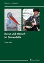 Thede Kahl: Natur und Mensch im Donaudelta, Buch