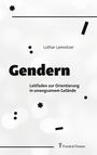 „Lothar Lemnitzer. Gendern. Leitfaden zur Orientierung in unwegsamem Gelände“. Schlichtes Design mit geometrischen Formen.
